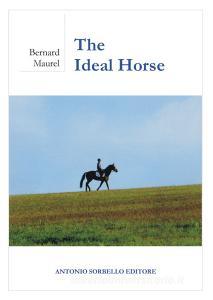 The ideal horse. Ediz. illustrata.pdf