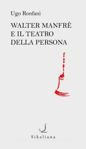 Walter Manfrè e il teatro della persona.pdf