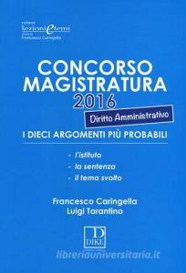 Concorso magistratura 2016. I dieci argomenti più probabili di diritto amministrativo.pdf