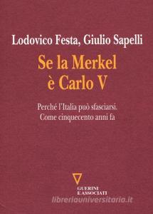 Se la Merkel è Carlo V. Perché lItalia può sfasciarsi. Come cinquecento anni fa.pdf