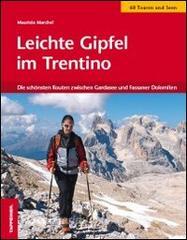 Leichte Gipfel im Trentino. Die schönsten Routen zwischen Gardasee und den Fassaner Dolomiten.pdf