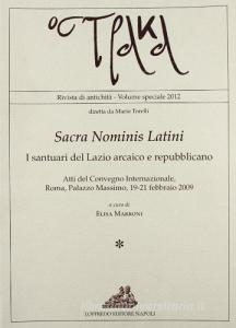 Sacra nomins latini. I santuari del Lazio arcaico e repubblicano. Atti del Convegno internazionale (Roma, 19-21 febbraio 2009).pdf