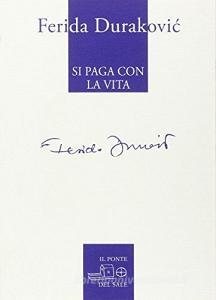 Si paga con la vita. Sarajevo 1991-2012. Poesie scelte.pdf