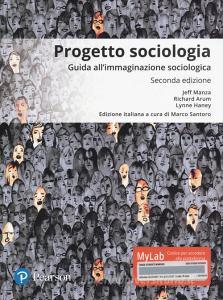 Progetto sociologia. Guida allimmaginazione sociologica. Ediz. mylab. Con Contenuto digitale per download e accesso on line.pdf