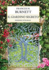 Ebook Il giardino segreto di Frances H. Burnett edito da Rusconi Libri