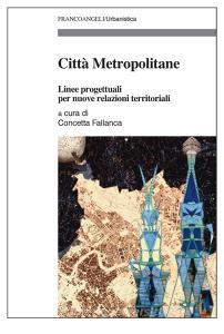 Ebook Città Metropolitane di AA. VV. edito da Franco Angeli Edizioni