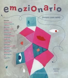 Emozionario. Dimmi cosa senti. Ediz. illustrata.pdf