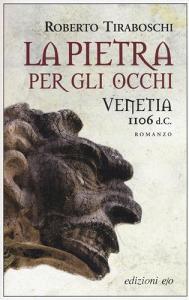 La pietra per gli occhi. Venetia 1106 d. C..pdf