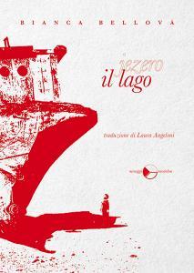 Ebook Il Lago di Bianca Bellová edito da Miraggi Edizioni