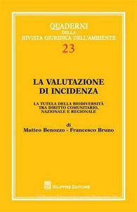 La valutazione di incidenza. La tutela della biodiversità tra diritto comunitario, nazionale e regionale.pdf
