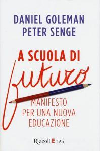A scuola di futuro. Manifesto per una nuova educazione.pdf