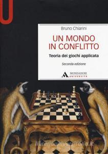Un mondo in conflitto. Teoria dei giochi applicata.pdf