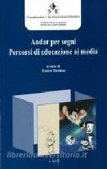Andar per segni. Percorsi di educazione ai media.pdf