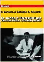Lo scoring in neuropsicologia. Riflessioni critiche e strumenti operativi.pdf