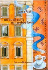 ... Un buon caffè mi farebbe bene.pdf
