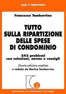 Tutto sulla ripartizione delle spese di condominio. 242 problemi con ... Problemi con soluzioni