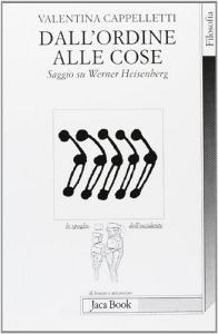 Dallordine alle cose. Saggio su Werner Heisenberg.pdf