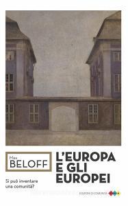 Ebook L'Europa e gli europei di Beloff Max edito da Edizioni di Comunità