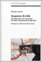 Sequenze di città. Gli audiovisivi come strumento di studio e interpretazione della città.pdf