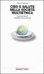 Cibo e salute nella società multietnica. Guida per dietisti e operatori socio-educativi.pdf