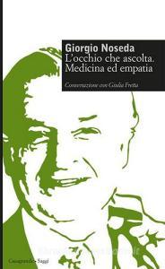 L' occhio che ascolta. Medicina ed empatia L' occhio che ascolta. Medicina ed empatia