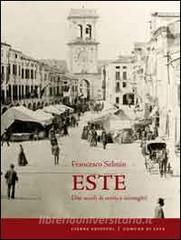 Este. Due secoli di storia e immagini retedem.it Image