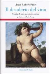 Il desiderio del vino. Storia di una passione antica.pdf