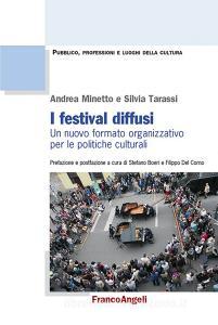 Ebook I festival diffusi di Andrea Minetto, Silvia Tarassi edito da Franco Angeli Edizioni