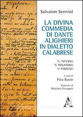 La Divina Commedia di Dante Alighieri in dialetto calabrese. U Nfiernu, U Prigatoriu, U Paravisu.pdf
