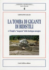 La tomba di Giganti di Bidistili e i templi a «megaron» della Sardegna nuragica.pdf