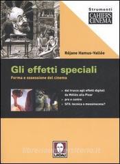Gli effetti speciali. Forma e ossessione del cinema.pdf