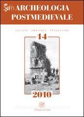 Archeologia postmedievale. Società, ambiente, produzione (2010) vol.14.pdf
