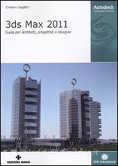3DS Max 2011. Guida completa per architetti e designer.pdf