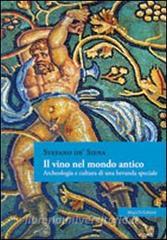 Il vino nel mondo antico. Archeologia e cultura di una bevanda speciale.pdf