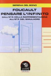 Foucault. Pensare linfinito. Dalletà della rappresentazione alletà del simulacro.pdf