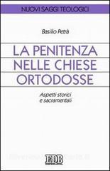 La Penitenza nelle Chiese ortodosse. Aspetti storici e sacramentali.pdf
