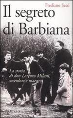 Il segreto di Barbiana. La storia di don Lorenzo Milani, sacerdote e maestro.pdf