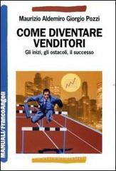 Come diventare venditori. Gli inizi, gli ostacoli, il successo.pdf