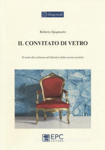 Il convitato di vetro. Il ruolo del software nel labirinto delle norme tecniche.pdf