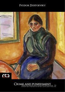 Ebook Crime and Punishment di Fyodor Dostoevsky edito da REA Multimedia