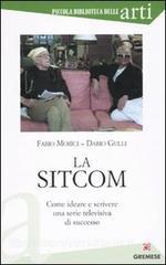 La sitcom. Come ideare e scrivere una serie televisiva di successo.pdf