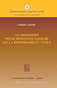 Ebook Le immissioni nelle rinnovate logiche della responsabilità civile - e-Book di Carmine Lazzaro edito da Giappichelli Editore