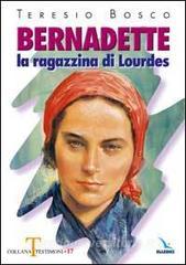 Bernadette. La ragazzina di Lourdes.pdf