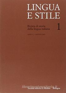Lingua e stile. Rivista di storia della lingua italiana (2015) vol.1.pdf