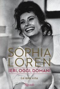 Ieri, oggi, domani. La mia vita.pdf