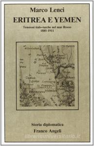 Eritrea e Yemen. Tensioni italo-turche nel mar Rosso (1885-1911).pdf