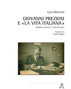 Giovanni Preziosi e «La vita italiana». Biografia politica e intellettuale.pdf