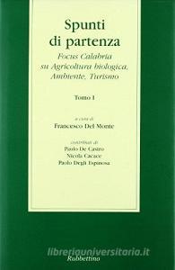 Spunti di partenza. Focus Calabria su agricoltura biologica, ambiente, turismo.pdf