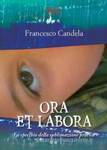 Ora et labora. Lo specchio della sublimazione pratica.pdf