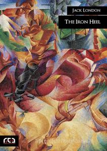 Ebook The Iron Heel di Jack London edito da REA Multimedia